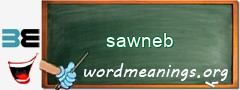 WordMeaning blackboard for sawneb